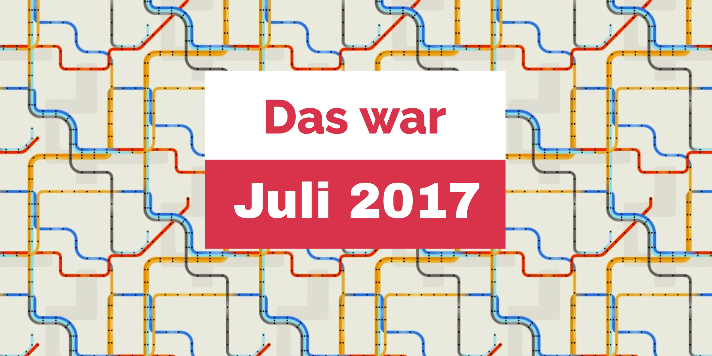 Read more about the article Der Parkwelten-Juli 2017 im Rückblick