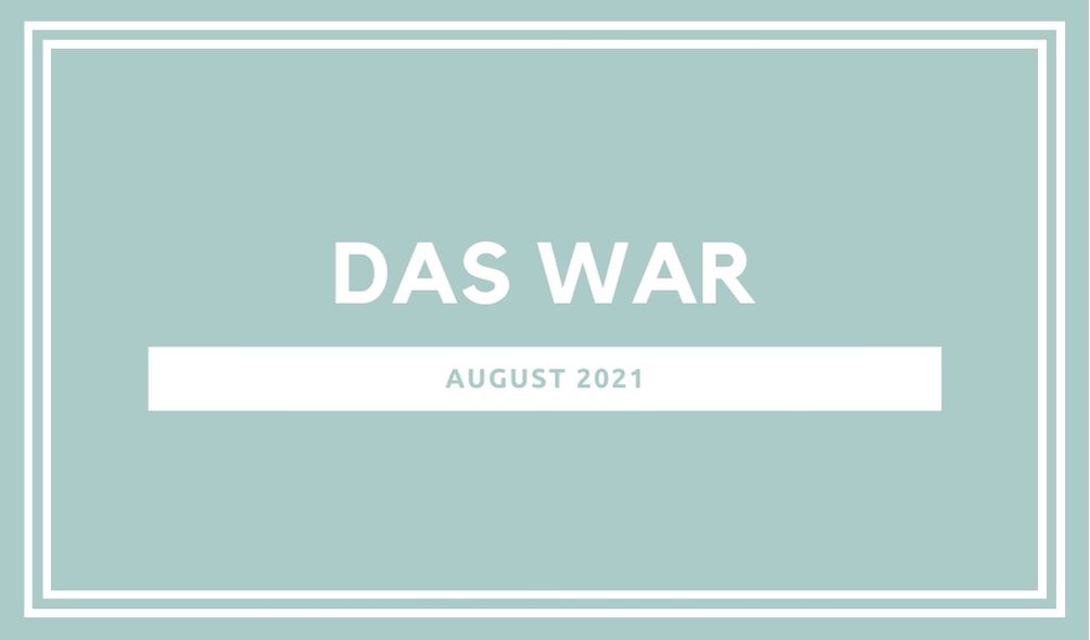 Read more about the article Der Parkwelten-August 2021 im Rückblick