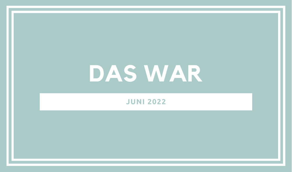 Read more about the article Der Parkwelten-Juni 2022 im Rückblick